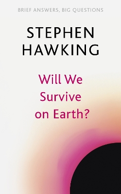 Will We Survive on Earth? book