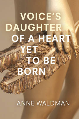 Voice's Daughter of a Heart Yet To Be Born book