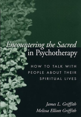 Encountering the Sacred in Psychotherapy book
