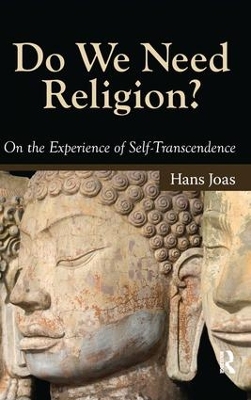 Do We Need Religion? by Hans Joas