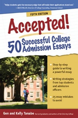 Accepted! 50 Successful College Admission Essays book