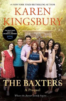 The Baxters: A Prequel by Karen Kingsbury