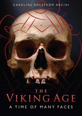 Viking Age by Caroline Ahlström Arcini