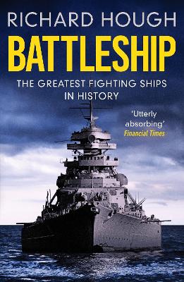 Battleship: The Greatest Fighting Ships in History book