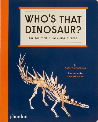 Who's That Dinosaur?: An Animal Guessing Game book