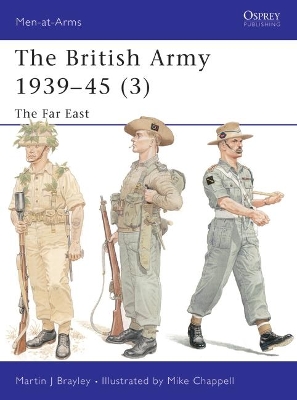 The British Army 1939–45 (3): The Far East book