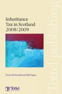 Inheritance Tax in Scotland: Tax Annual: 2008-2009 book