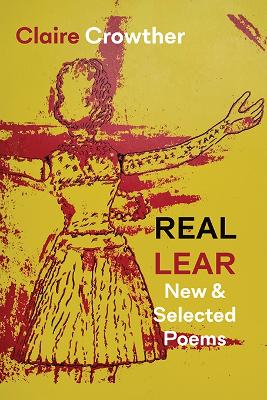 Real Lear: New and Selected Poems book
