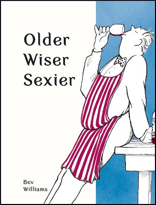 Older, Wiser, Sexier (Men) book