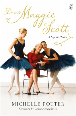 Dame Maggie Scott: A Life In Dance book