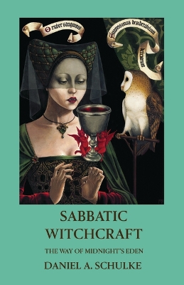 Sabbatic Witchcraft: The Way of Midnight's Eden book