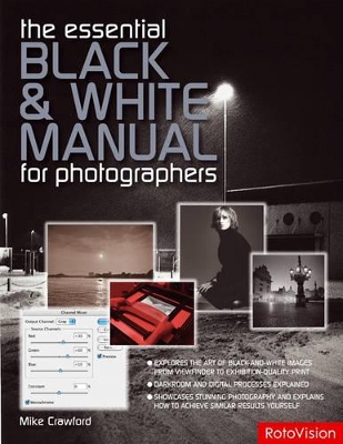 Essential Black and White Photography Manual by Mike Crawford