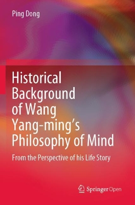 Historical Background of Wang Yang-ming’s Philosophy of Mind: From the Perspective of his Life Story book