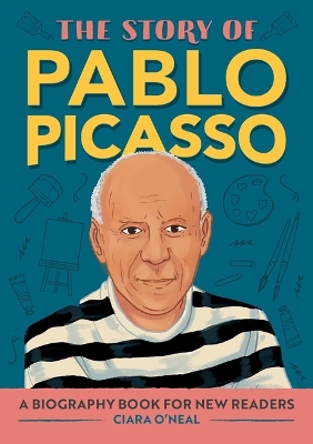 The Story of Pablo Picasso: A Biography Book for New Readers book