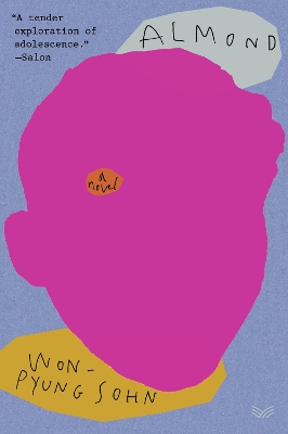 Almond: A Novel by Won-pyung Sohn