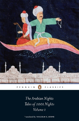 The Arabian Nights: Tales of 1,001 Nights: Volume 1 by Robert Irwin