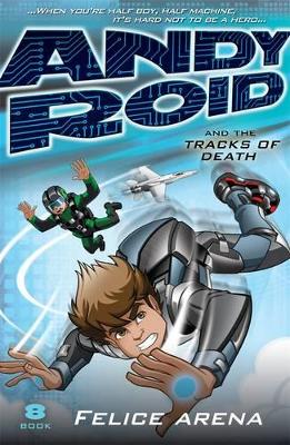 Andy Roid And The Tracks Of Death book