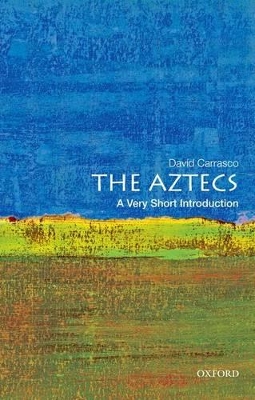 Aztecs: A Very Short Introduction book