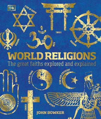 World Religions: The Great Faiths Explored and Explained book