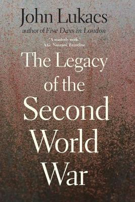 Legacy of the Second World War book