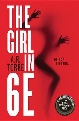 The Girl in 6E by A R Torre