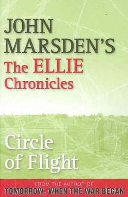 Circle of Flight by John Marsden
