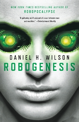 Robogenesis by Daniel H. Wilson