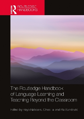 The Routledge Handbook of Language Learning and Teaching Beyond the Classroom book