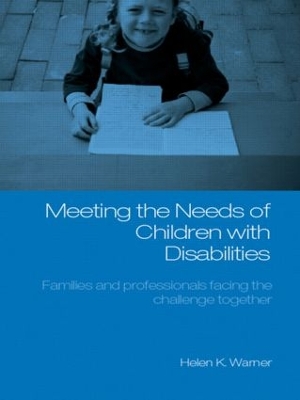 Meeting the Needs of Children with Disabilities by Helen K. Warner