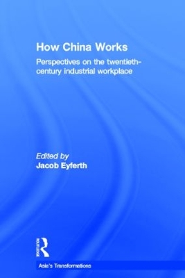 How China Works by Jacob Eyferth