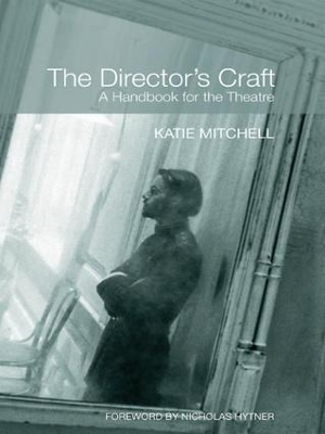 The Director's Craft by Katie Mitchell