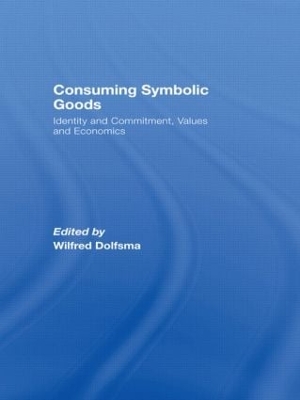 Consuming Symbolic Goods by Wilfred Dolfsma