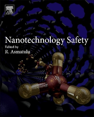 Nanotechnology Safety by Ramazan Asmatulu