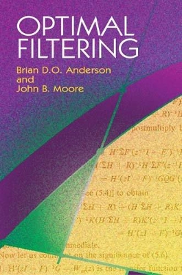 Optimal Filtering by Brian D O Anderson