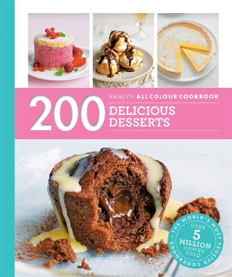 Hamlyn All Colour Cookery: 200 Delicious Desserts book