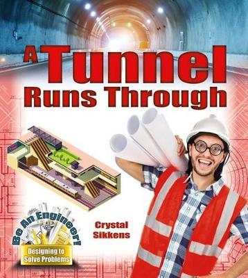 A Tunnel Runs Through book