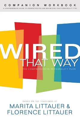 Wired That Way Companion Workbook by Marita Littauer