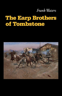 Earp Brothers of Tombstone by Frank Waters