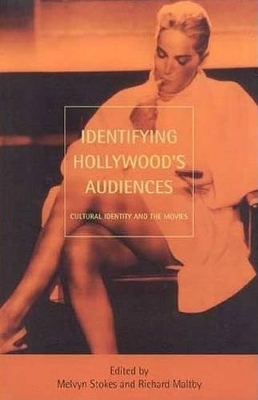 Identifying Hollywood's Audiences: Cultural Identity and the Movies book