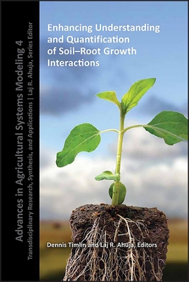 Enhancing Understanding and Quantification of Soil-Root Growth Interactions book