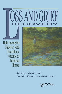 Loss and Grief Recovery by Joyce Ashton
