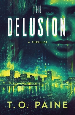 The Delusion by T O Paine