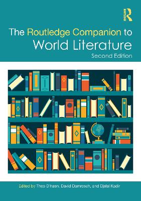 The The Routledge Companion to World Literature by Theo D'haen