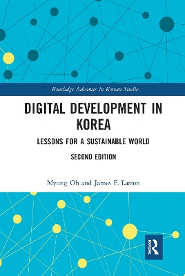 Digital Development in Korea: Lessons for a Sustainable World by Myung Oh