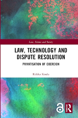 Law, Technology and Dispute Resolution book