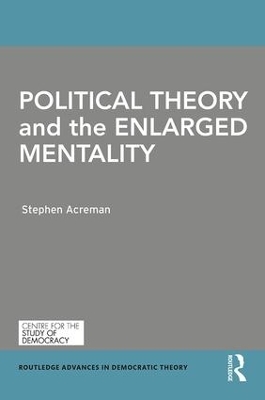 Political Theory and the Enlarged Mentality book