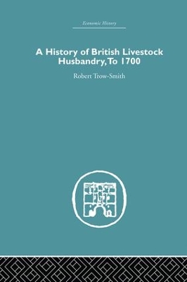 History of British Livestock Husbandry, to 1700 book