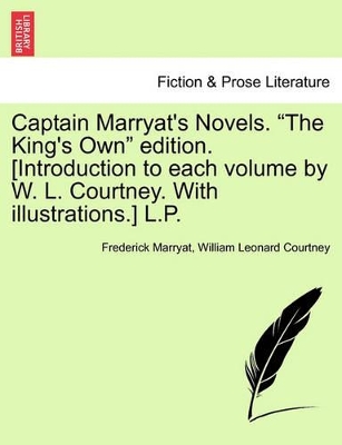 Captain Marryat's Novels. the King's Own Edition. [introduction to Each Volume by W. L. Courtney. with Illustrations.] L.P. book