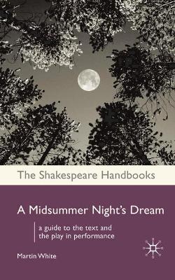 A Midsummer Night's Dream by Martin White