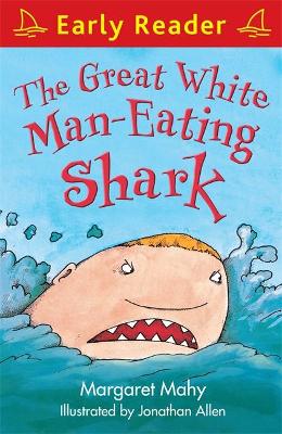 Early Reader: The Great White Man-Eating Shark book